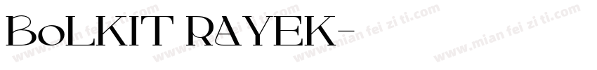 BoLKIT RAYEK字体转换
